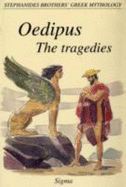 Oedipus: The Tragedies