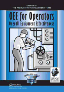 Oee for Operators: Overall Equipment Effectiveness