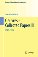 Oeuvres - Collected Papers III: 1972 - 1984