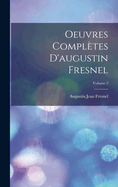 Oeuvres Compltes D'augustin Fresnel; Volume 2