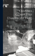 Oeuvres Compl?tes d'Ambroise Par?: Revues Et Collationn?es Sur Toutes Les ?ditions, Avec Les Variantes, Volume 2...