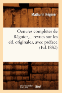 Oeuvres Compl?tes de R?gnier (?d.1882)