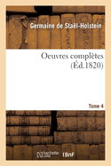 Oeuvres Compl?tes. Tome 4