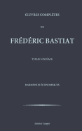 Oeuvres completes de Frederic Bastiat - tome 6