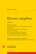 Oeuvres Completes. Tome I: Oeuvres Poetiques Les Erreurs Amoureuses - Continuation Des Erreurs Amoureuses Troisieme Livre Des Erreurs Amoureuses Livre de Vers Liriques de Coelestibus Asterismis Poematium Recueil Des [...]