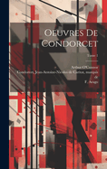 Oeuvres de Condorcet; Tome 1