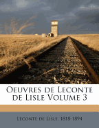 Oeuvres de LeConte de Lisle Volume 3
