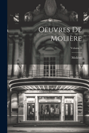 Oeuvres De Molire; Volume 1