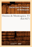 Oeuvres de Montesquieu. T1 (d.1827)