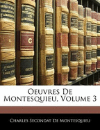 Oeuvres De Montesquieu, Volume 3