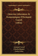 Oeuvres Litteraires at Economiques D'Armand Carrel (1854)