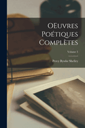 OEuvres po?tiques compl?tes; Volume 3