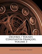 Oeuvres / Volney, Constantin-Fran?ois, Volume 3