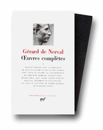 Oeuvres - De Nerval, Gerard, and Nerval, Gberard De, and Richer (Editor)