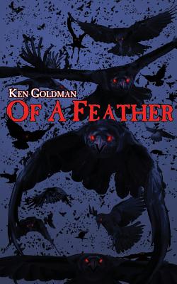 Of a Feather - Goldman, Ken