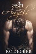 Of Ash and Angels: Sexy, New Standalone Romance