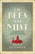 Of Bees and Mist