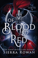 Of Blood So Red: A Reverse Harem Fairytale Retelling