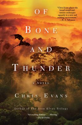 Of Bone and Thunder - Evans, Chris, Professor