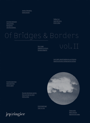 Of Bridges & Borders - Auge, Marc, and Jenny, Holzer, and Rossana, Reguillo