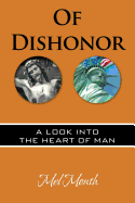 Of Dishonor: A Look Into the Heart of Man