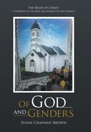 Of God and Genders: The Bride of Christ a Portrait of the Men and Women of the Church