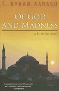 Of God and Madness: A Historical Novel