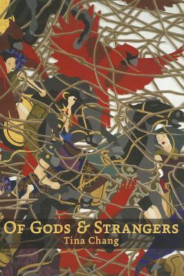 Of Gods & Strangers - Chang, Tina