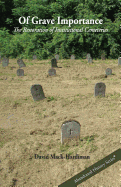 Of Grave Importance: The Restoration of Institutional Cemeteries