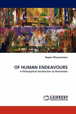 Of Human Endeavours - Wiryomartono, Bagoes