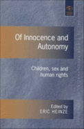 Of Innocence and Autonomy: Children, Sex and Human Rights