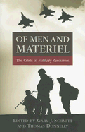 Of Men and Materiel: The Crisis in Military Resources