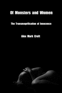 Of Monsters and Women: The Transmogrification of Innocence