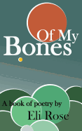 Of My Bones