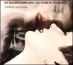 Of Sailing Ships and the Stars in Your Eyes