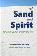 of Sand and Spirit: Finding God in Desert Places