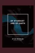 Of Stardust and of Earth: Poetry & Words of Love