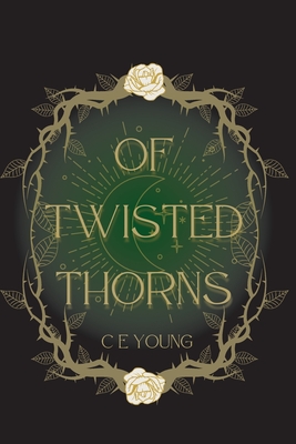 Of Twisted Thorns - Young, C