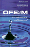 OFE&M: The Only Acronym You'll Ever Need