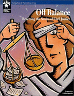 Off Balance: Resetting the Scales of Civil Justice