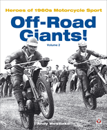 Off-Road Giants! (Volume 2): Heroes of 1960s Motorcycle Sport