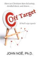Off Target: 18 Bull's-Eye Exposes