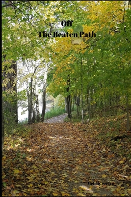 Off the Beaten Path: Wilderness Adventure Log Book - Seelye, Melody