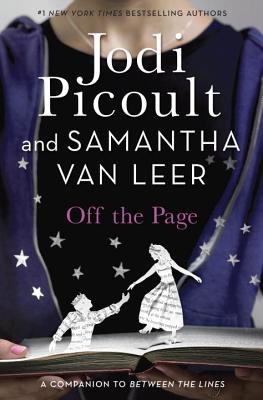 Off the Page - Picoult, Jodi, and Van Leer, Samantha