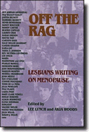 Off the Rag: Lesbian Writing on Menopause