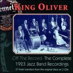 Off The Record (The Complete 1923 Jazz Band Recordings)