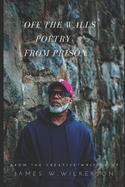 Off The Walls: Poetry From Prison