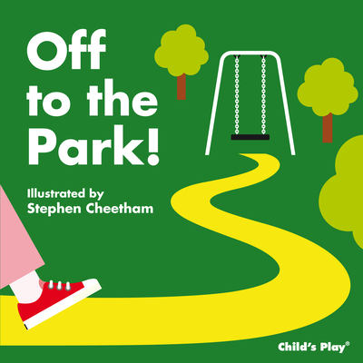 Off to the Park! - Cheetham, Stephen (Illustrator)
