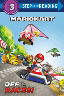 Off to the Races! (Nintendo(r) Mario Kart)