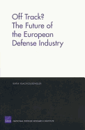 Off Track?: The Future of the European Defense Industry